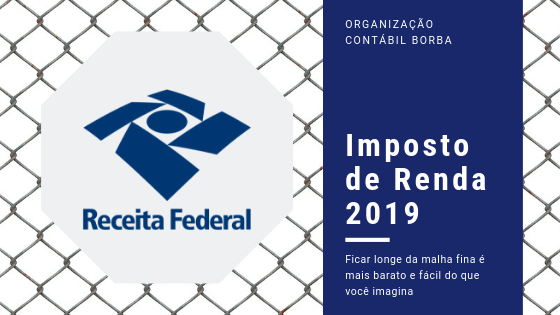 [Imposto de Renda] Como ficar longe da malha fina em 2019