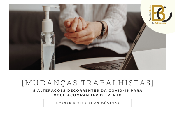 [Coronavírus] 5 mudanças importantes nas relações trabalhistas